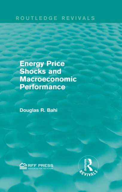 Energy Price Shocks and Macroeconomic Performance, PDF eBook