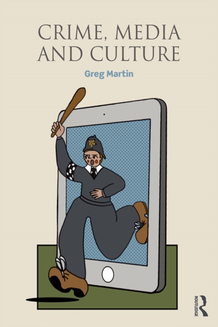 Crime, Media and Culture, PDF eBook
