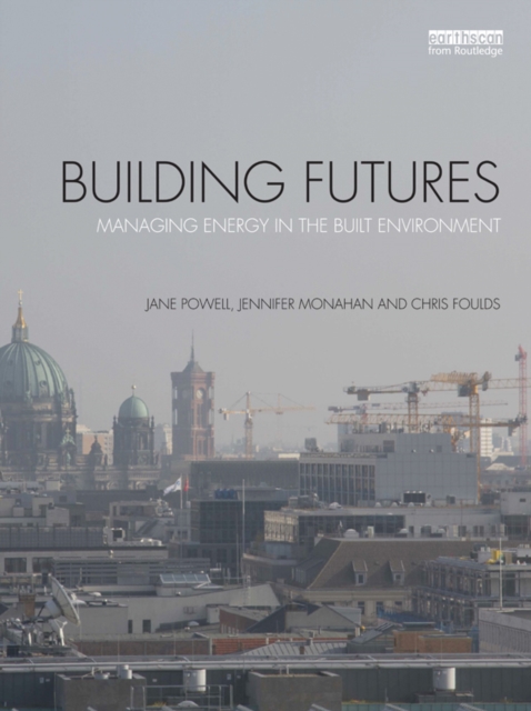 Building Futures : Managing energy in the built environment, PDF eBook