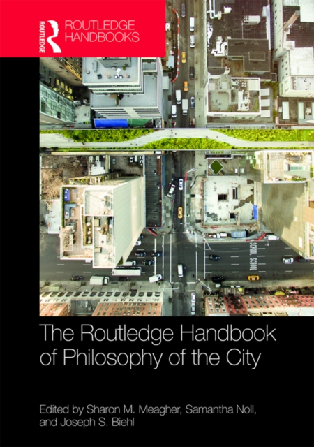 The Routledge Handbook of Philosophy of the City, EPUB eBook
