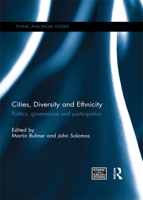 Cities, Diversity and Ethnicity : Politics, Governance and Participation, EPUB eBook