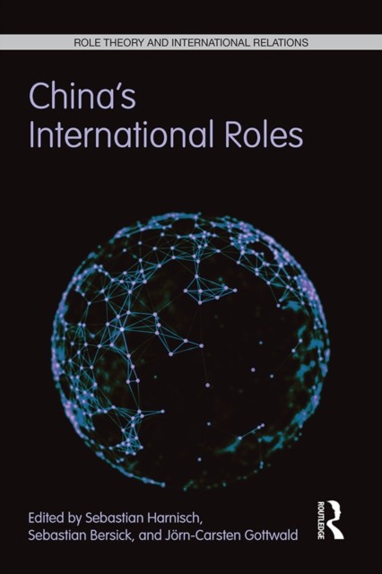 China's International Roles : Challenging or Supporting International Order?, PDF eBook