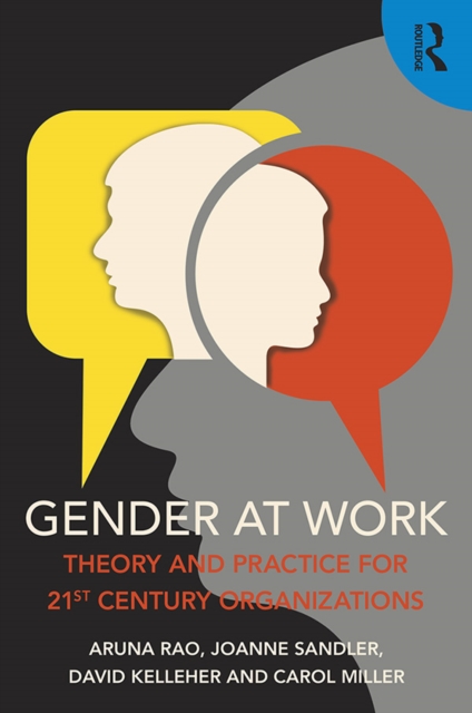 Gender at Work : Theory and Practice for 21st Century Organizations, EPUB eBook