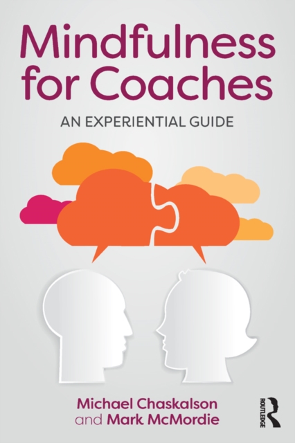 Mindfulness for Coaches : An experiential guide, EPUB eBook