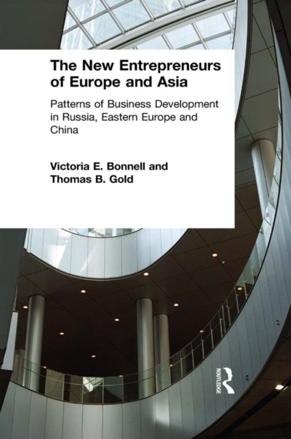 The New Entrepreneurs of Europe and Asia : Patterns of Business Development in Russia, Eastern Europe and China, PDF eBook
