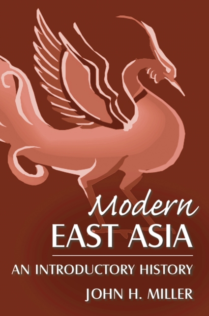 Modern East Asia: An Introductory History : An Introductory History, PDF eBook