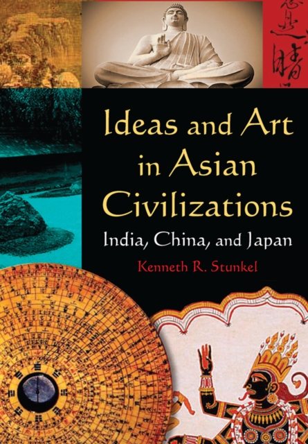 Ideas and Art in Asian Civilizations : India, China and Japan, PDF eBook