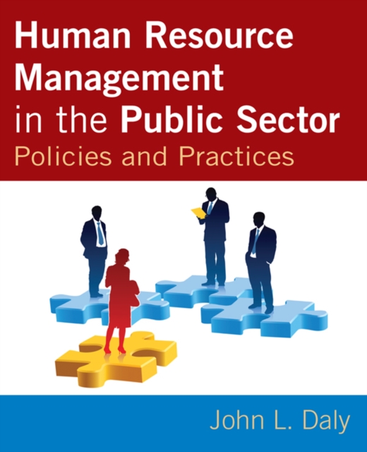 Human Resource Management in the Public Sector : Policies and Practices, EPUB eBook
