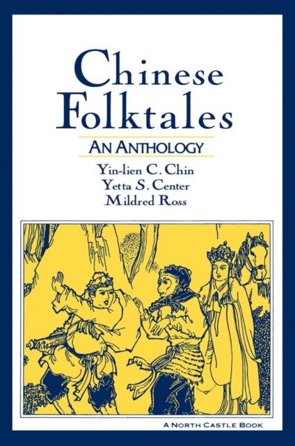 Chinese Folktales: An Anthology : An Anthology, EPUB eBook