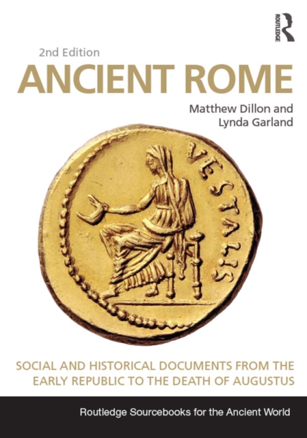 Ancient Rome : Social and Historical Documents from the Early Republic to the Death of Augustus, PDF eBook