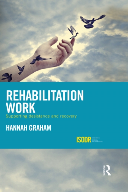 Rehabilitation Work : Supporting Desistance and Recovery, EPUB eBook