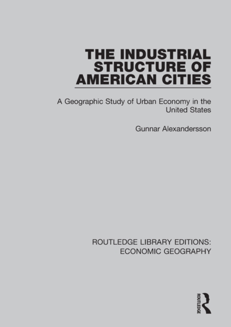 The Industrial Structure of American Cities, PDF eBook
