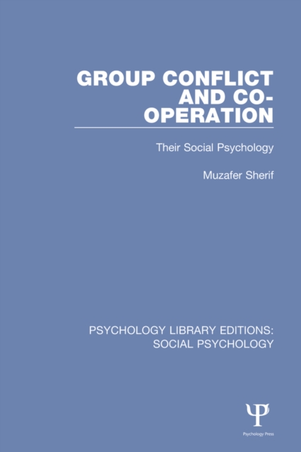 Group Conflict and Co-operation : Their Social Psychology, EPUB eBook