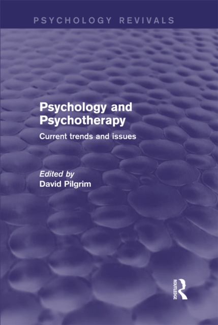Psychology and Psychotherapy : Current Trends and Issues, PDF eBook