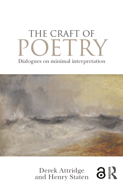 The Craft of Poetry : Dialogues on Minimal Interpretation, EPUB eBook