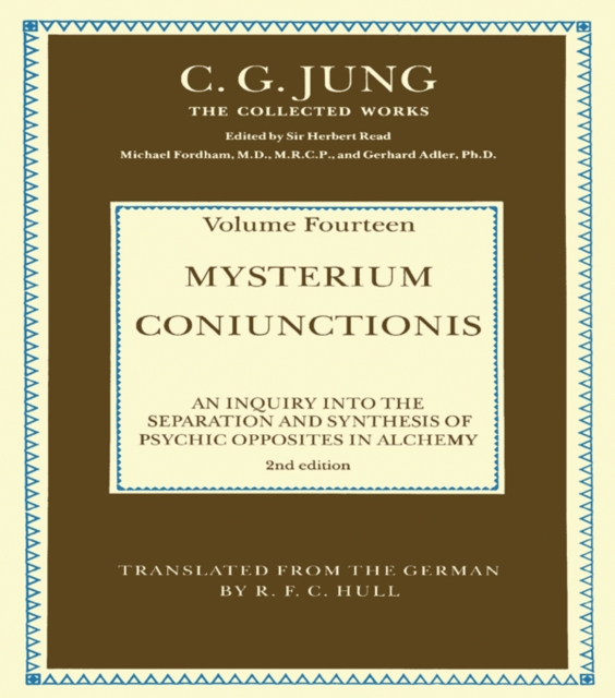 THE COLLECTED WORKS OF C. G. JUNG: Mysterium Coniunctionis (Volume 14) : An Inquiry into the Separation and Synthesis of Psychic Opposites in Alchemy, EPUB eBook