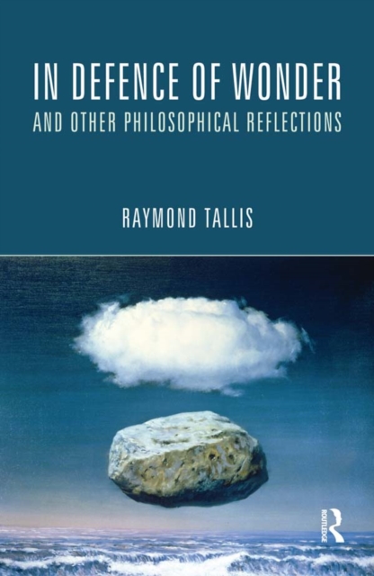 In Defence of Wonder and Other Philosophical Reflections, EPUB eBook