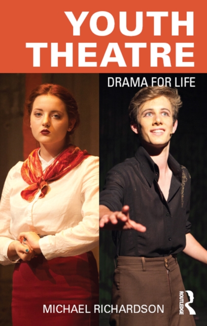 Youth Theatre : Drama for Life, EPUB eBook