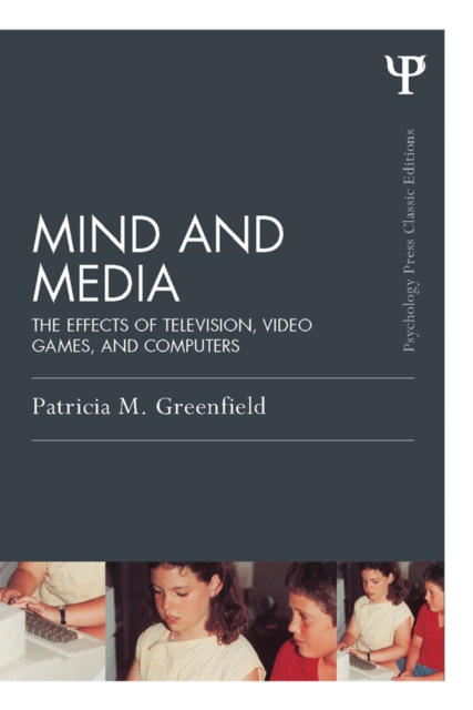 Mind and Media : The Effects of Television, Video Games, and Computers, EPUB eBook