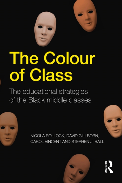 The Colour of Class : The educational strategies of the Black middle classes, EPUB eBook