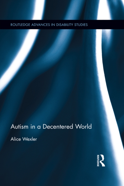 Autism in a Decentered World, EPUB eBook