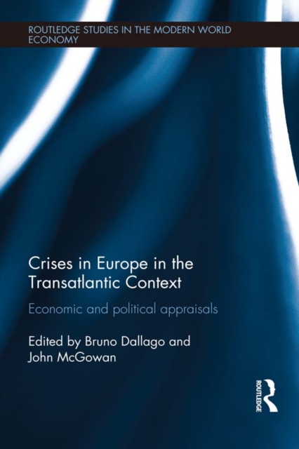 Crises in Europe in the Transatlantic Context : Economic and Political Appraisals, EPUB eBook