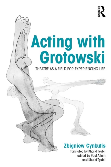 Acting with Grotowski : Theatre as a Field for Experiencing Life, EPUB eBook