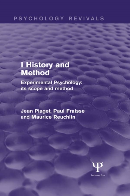 Experimental Psychology Its Scope and Method: Volume I : History and Method, PDF eBook