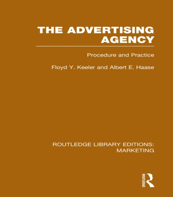 The Advertising Agency (RLE Marketing) : Procedure and Practice, EPUB eBook