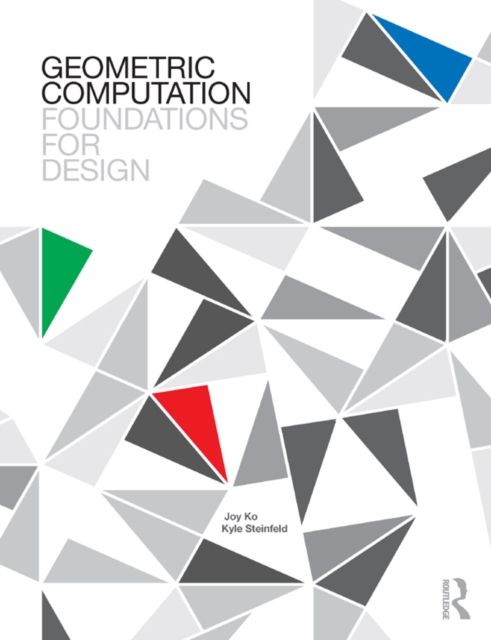 Geometric Computation: Foundations for Design, EPUB eBook Geometric Computation: Foundations for Design, EPUB eBook