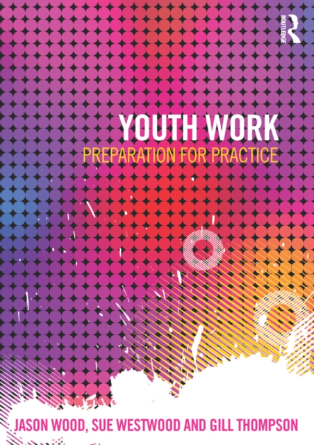 Youth Work : Preparation for Practice, PDF eBook