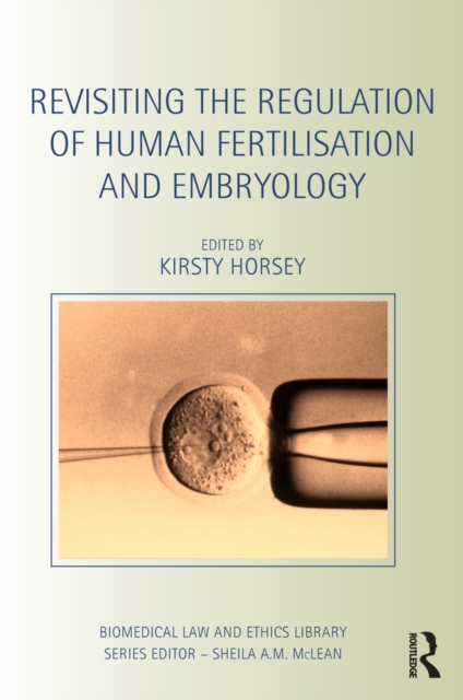 Revisiting the Regulation of Human Fertilisation and Embryology, EPUB eBook