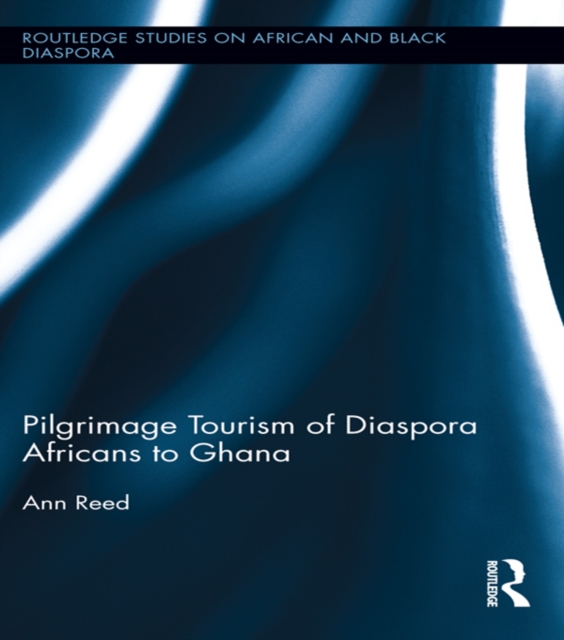 Pilgrimage Tourism of Diaspora Africans to Ghana, EPUB eBook