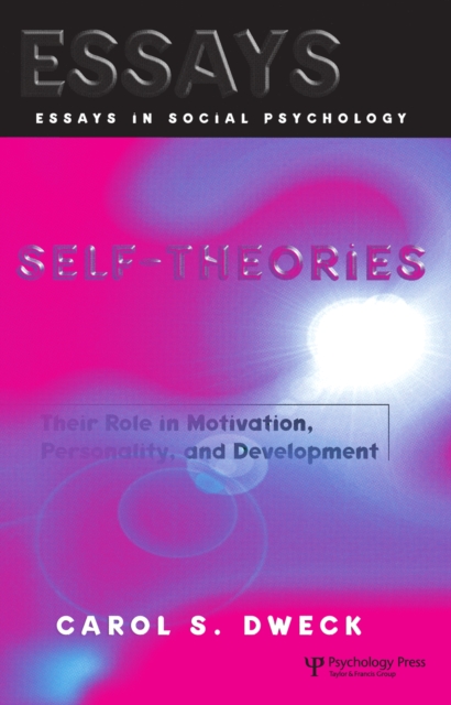Self-theories : Their Role in Motivation, Personality, and Development, PDF eBook
