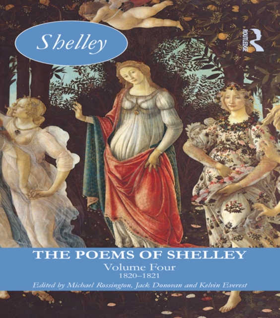 The Poems of Shelley: Volume Four : 1820-1821, EPUB eBook