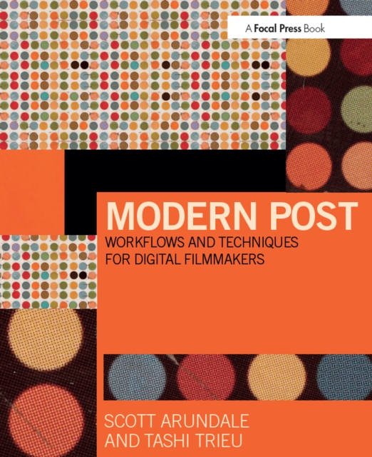 Modern Post : Workflows and Techniques for Digital Filmmakers, EPUB eBook