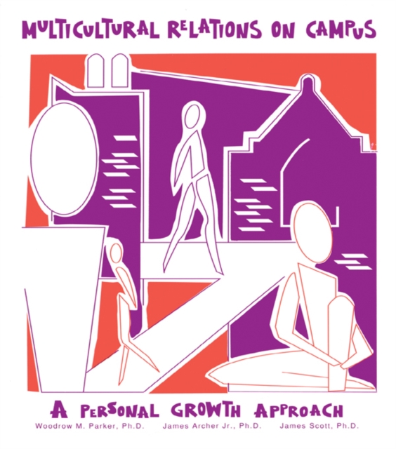 Multicultural Relations On Campus : A Personal Growth Approach, PDF eBook