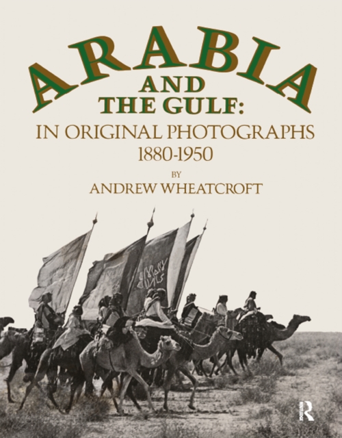 Arabia & The Gulf, EPUB eBook