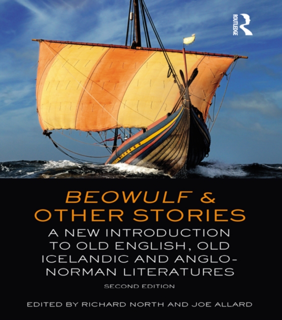 Beowulf and Other Stories : A New Introduction to Old English, Old Icelandic and Anglo-Norman Literatures, PDF eBook