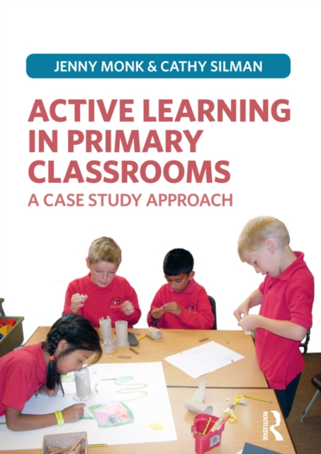 Active Learning in Primary Classrooms : A Case Study Approach, EPUB eBook