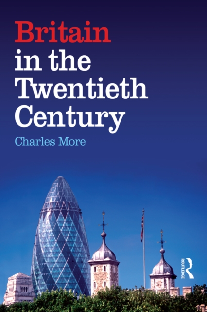Britain in the Twentieth Century, PDF eBook