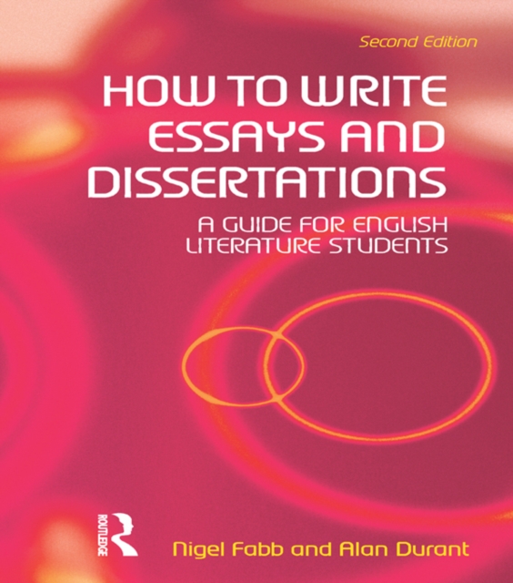How to Write Essays and Dissertations : A Guide for English Literature Students, EPUB eBook