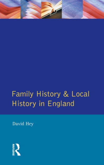 Family History and Local History in England, EPUB eBook