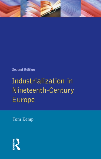 Industrialization in Nineteenth Century Europe, EPUB eBook