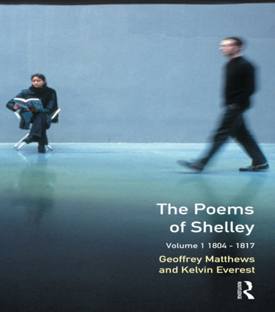 The Poems of Shelley: Volume One : 1804-1817, PDF eBook