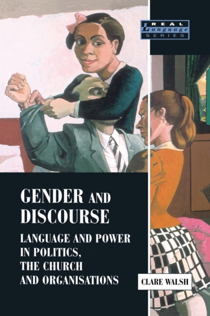 Gender and Discourse : Language and Power in Politics, the Church and Organisations, EPUB eBook