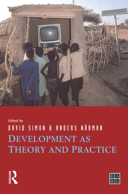 Development as Theory and Practice : Current Perspectives on Development and Development Co-operation, PDF eBook