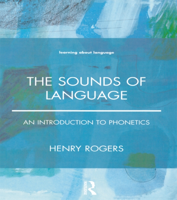 The Sounds of Language : An Introduction to Phonetics, PDF eBook