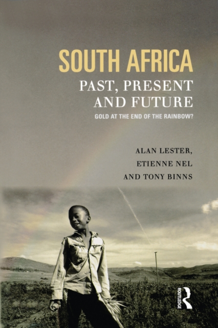 South Africa, Past, Present and Future : Gold at the End of the Rainbow?, EPUB eBook