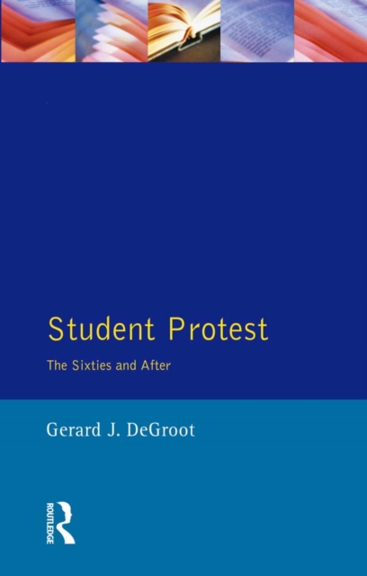 Student Protest : The Sixties and After, EPUB eBook